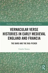 Book cover of Vernacular Verse Histories in Early Medieval England and Francia by Catalin Taranu