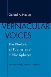 Book cover of Vernacular Voices (2nd ed.) by Gerard A. Hauser