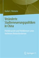 Book cover of Veränderte Stadterneuerungspolitiken in China by Giulia C. Romano