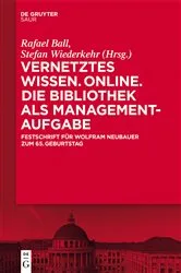 Book cover of Vernetztes Wissen. Online. Die Bibliothek als Managementaufgabe by Rafael Ball