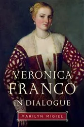 Book cover of Veronica Franco in Dialogue by Marilyn Migiel