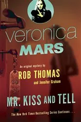 Book cover of Veronica Mars 2: An Original Mystery by Rob Thomas by Rob Thomas