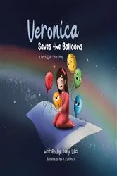 Book cover of Veronica Saves the Balloons by Tony Leo