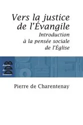 Book cover of Vers la justice de l'Evangile by Père Pierre de Charentenay