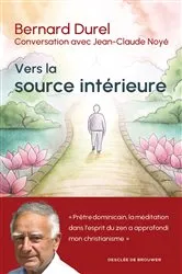 Book cover of Vers la source intérieure by Bernard Durel