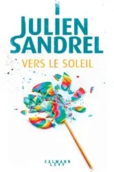 Book cover of Vers le soleil by Julien Sandrel