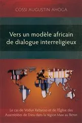 Book cover of Vers un modèle africain de dialogue interreligieux by Cossi Augustin Ahoga