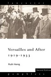 Book cover of Versailles and After, 1919-1933 (2nd ed.) by Ruth Henig