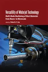 Book cover of Versatility of Waterjet Technology by Peter H.-T. Liu