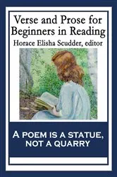 Book cover of Verse and Prose for Beginners in Reading by Horace Elisha Scudder