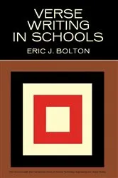 Book cover of Verse Writing in Schools by Eric J. Bolton