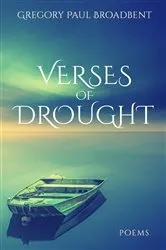Book cover of Verses of Drought by Broadbent, Gregory,