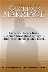 Book cover of Verses Of Glorious Marriage by Prof. Iyke Nathan Uzorma