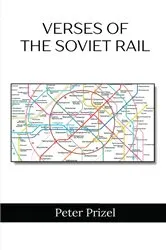 Book cover of Verses of the Soviet Rail by Peter Prizel
