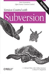 Book cover of Version Control with Subversion (2nd ed.) by C. Michael Pilato