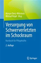 Book cover of Versorgung von Schwerverletzten im Schockraum (2nd ed.) by Margot Dietz-Wittstock