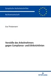 Book cover of Verstoeße des Arbeitnehmers gegen Compliance- und Ethikrichtlinien by Eva Thielemann