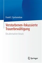 Book cover of Verstorbenen-fokussierte Trauerbewältigung by Frank E. Eyetsemitan