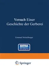 Book cover of Versuch einer Geschichte der Gerberei by Emanuel Stickelberger