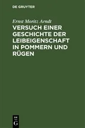 Book cover of Versuch einer Geschichte der Leibeigenschaft in Pommern und Rügen by Ernst Moritz Arndt
