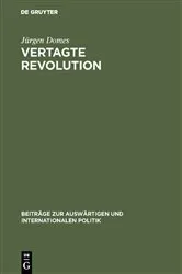 Book cover of Vertagte Revolution by Jürgen Domes