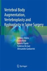 Book cover of Vertebral Body Augmentation, Vertebroplasty and Kyphoplasty in Spine Surgery by Stefano Telera
