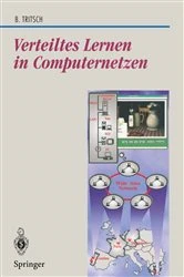 Book cover of Verteiltes Lernen in Computernetzen by Bernhard Tritsch