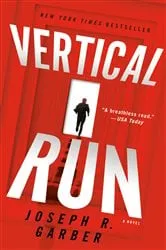 Book cover of Vertical Run by Joseph R. Garber