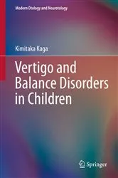 Book cover of Vertigo and Balance Disorders in Children by Kimitaka Kaga