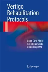 Book cover of Vertigo Rehabilitation Protocols by Dario Carlo Alpini