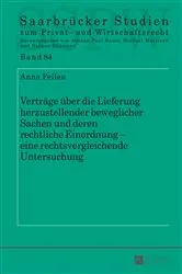 Book cover of Vertraege ueber die Lieferung herzustellender beweglicher Sachen und deren rechtliche Einordnung – eine rechtsvergleichende Untersuchung by Michael Martinek