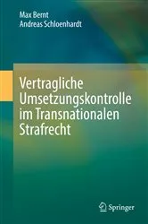 Book cover of Vertragliche Umsetzungskontrolle im Transnationalen Strafrecht by Max Bernt