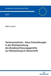 Book cover of Vertrauensschutz – Neue Entwicklungen in der Rechtsprechung des Bundesverfassungsgerichts zur Rueckwirkung im Steuerrecht by Unknown