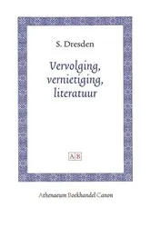 Book cover of Vervolging, vernietiging, literatuur by S. Dresden