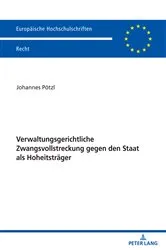 Book cover of Verwaltungsgerichtliche Zwangsvollstreckung gegen den Staat als Hoheitstraeger by Johannes Pötzl
