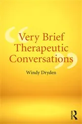 Book cover of Very Brief Therapeutic Conversations by Windy Dryden