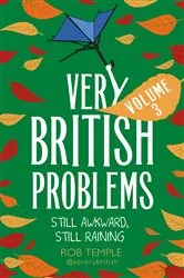 Book cover of Very British Problems Volume III by Unknown