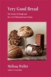 Book cover of Very Good Bread by Melissa Weller