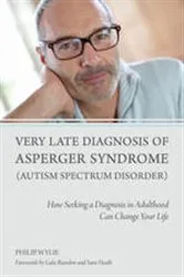 Book cover of Very Late Diagnosis of Asperger Syndrome (Autism Spectrum Disorder) by Unknown