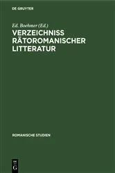Book cover of Verzeichniss Rätoromanischer Litteratur by Ed. Boehmer