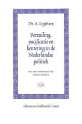 Book cover of Verzuiling, pacificatie en kentering in de Nederlandse politiek by Arend Lijphart