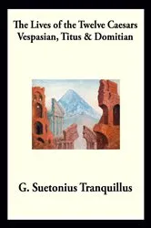 Book cover of Vespasian, Titus & Domitian by Gaius Suetonius Tranquillus