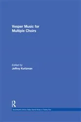 Book cover of Vesper and Compline Music for Multiple Choirs by Jeffrey Kurtzman