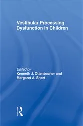 Book cover of Vestibular Processing Dysfunction in Children by Kenneth J Ottenbacher