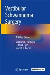 Book cover of Vestibular Schwannoma Surgery by Mustafa K. Baskaya