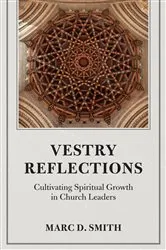Book cover of Vestry Reflections by Marc D. Smith