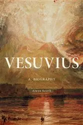 Book cover of Vesuvius by Alwyn Scarth