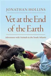 Book cover of Vet at the End of the Earth by Jonathan Hollins