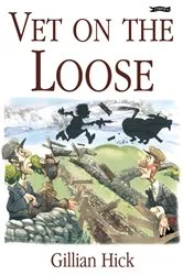 Book cover of Vet on the Loose by Gillian Hick