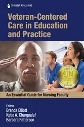 Book cover of Veteran-Centered Care in Education and Practice by Brenda Elliott